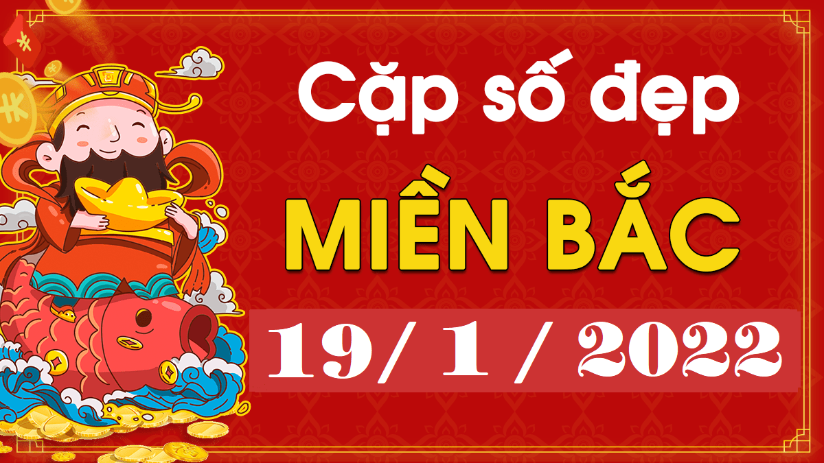 Dự đoán XSMB 19/1/2024 – thống kê dự đoán kết quả thứ 4