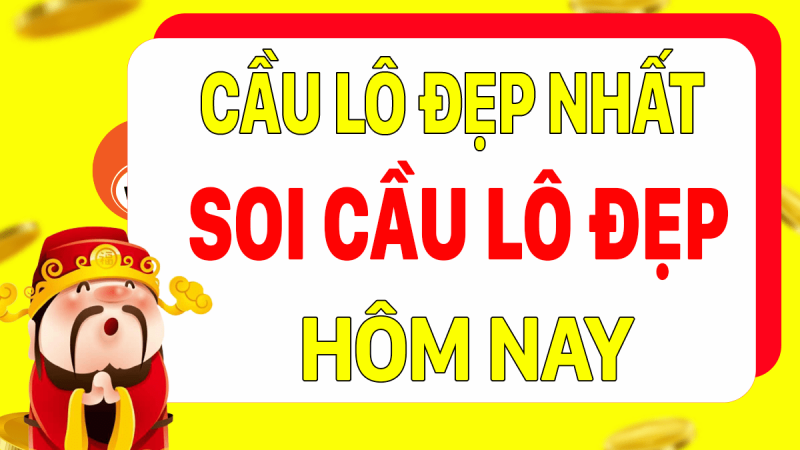 cặp lô đẹp nhất ngày hôm nay – đánh con lô gì đẹp nhất dễ trúng