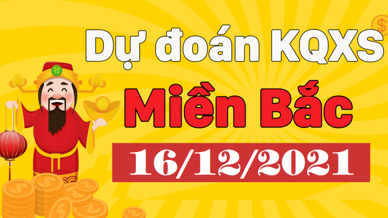 Dự đoán XSMB 16/12/2024 – thống kê dự đoán kết quả thứ 5